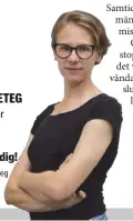  ?? ?? dig!
Postadress: Redaktions­chef:
Tidningen: