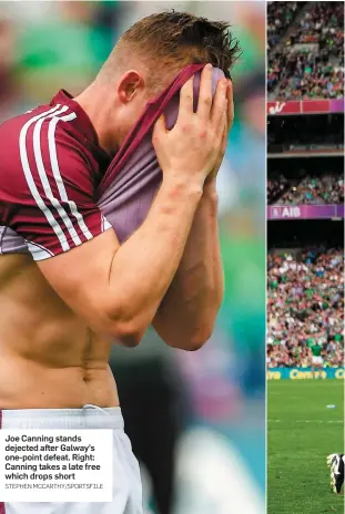  ?? STEPHEN MCCARTHY/SPORTSFILE ?? Joe Canning stands dejected after Galway’s one-point defeat. Right: Canning takes a late free which drops short