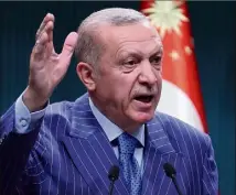  ?? (Photo AFP) ?? Le président turc Erdogan oppose des griefs à l’encontre de la Finlnde et de la Turquie.