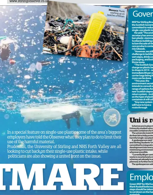  ??  ?? Menace Plastic washing up on beaches of Britain