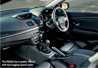  ??  ?? The RS250 has a quality interior with hip-hugging sports seats