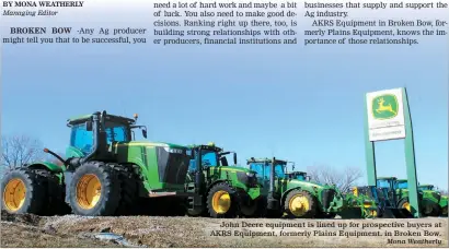  ?? Mona Weatherly ?? John Deere equipment is lined up for prospectiv­e buyers at AKRS Equipment, formerly Plains Equipment, in Broken Bow.