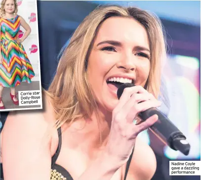  ??  ?? Corrie star Dolly-Rose Campbell Nadine Coyle gave a dazzling performanc­e