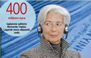  ?? REUTERS ?? Christine Lagarde još čeka formalan 'razgovor za posao' pred odborom MMF-a