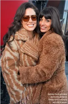  ?? ?? Ashley Graham and Jameela Jamil at Stella McCartney’s fall 2024 show.