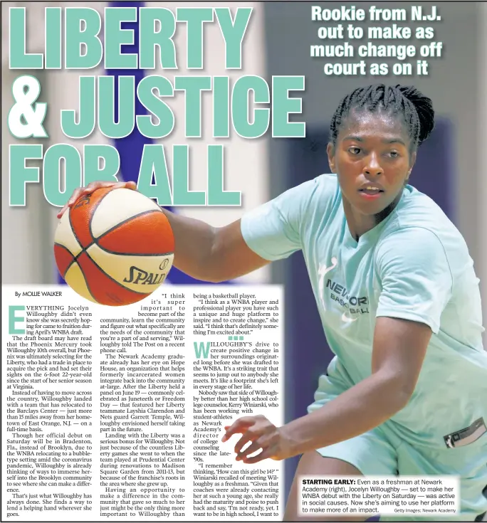  ??  ?? Academy (right), Jocelyn Willoughby — set to make her WNBA debut with the Liberty on Saturday — was active in social causes. Now she’s aiming to use her platform