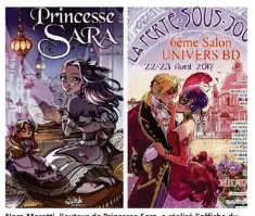  ??  ?? Nora Moretti, l’auteur de Princesse Sara, a réalisé l’affiche du salon (à droite).