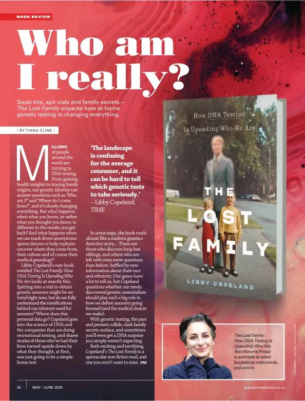  ??  ?? The Lost Family:
How DNA Testing Is Upending Who We
Are (Abrams Press) is available at select bookstores nationwide, and online.
popularmec­hanics.co.za