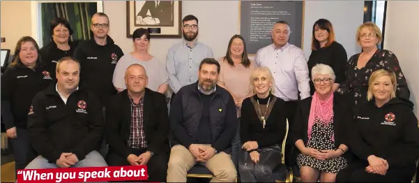  ??  ?? The Wexford Darkness Into Light committee at the launch in the Dunbrody Centre, New Ross (from left), front – Frank Flanagan Wexford Marine Watch, Kevin Ryan, Electric Ireland sponsor, Brian Higgins, CEO, Pieta House, Olive Ruane, Pieta House and Sally...