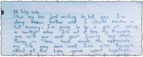  ??  ?? Kaleb Maxwell’s letter reminds his friend of his acting dreams and urges him not to give up.