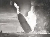  ?? MURRAY BECKER AP ?? The Hindenburg crashes to earth after exploding at the U.S. Naval Station in Lakehurst, N.J.