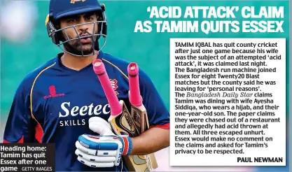  ?? GETTY IMAGES ?? Heading home: Tamim has quit Essex after one game