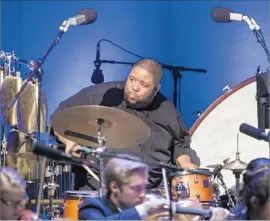  ?? Brian van der Brug Los Angeles Times ?? TYSHAWN SOREY’S bells and drums propel Vijay Iyer’s piece, “Emergence.”