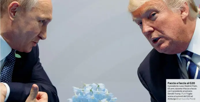  ??  ?? Faccia a faccia al G20
Il presidente russo Vladimir Putin, 65 anni, durante il faccia a faccia con il presidente americano Donald Trump, 71, il 7 luglio scorso al summit del G20 ad Amburgo