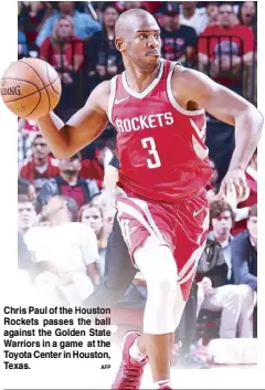  ?? AFP ?? Chris Paul of the Houston Rockets passes the ball against the Golden State Warriors in a game at the Toyota Center in Houston, Texas.