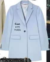  ??  ?? Coat, £279, Hobbs