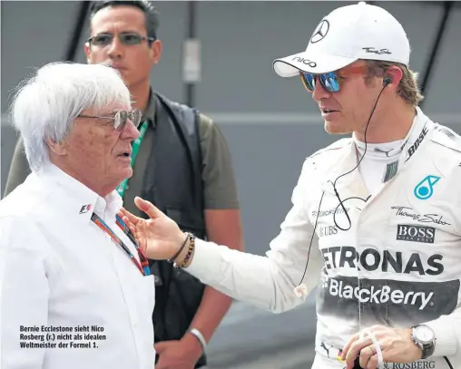  ??  ?? Bernie Ecclestone sieht Nico Rosberg (r.) nicht als idealen Weltmeiste­r der Formel 1.