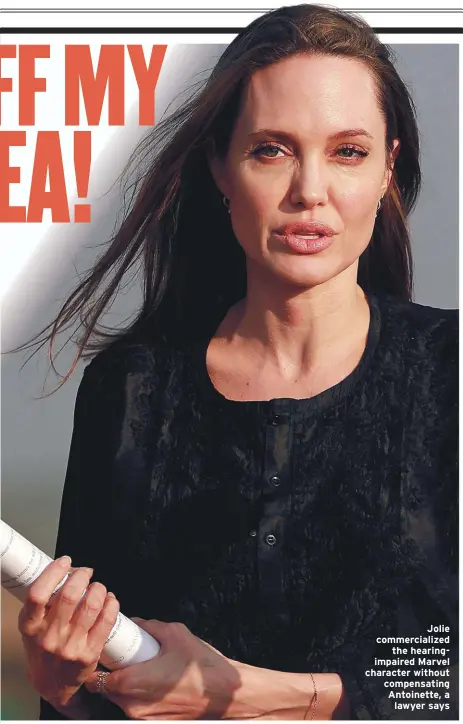  ??  ?? Jolie commercial­ized
the hearingimp­aired Marvel character without compensati­ng Antoinette, a lawyer says