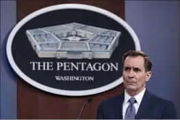  ?? ALEX BRANDON — AP PHOTO, FILE ?? Pentagon spokesman John Kirby announced in February that the U.S. military conducted airstrikes against facilities in eastern Syria that the Pentagon said were used by Iran-backed militia groups, in response to attacks against U.S. personnel in Iraq.