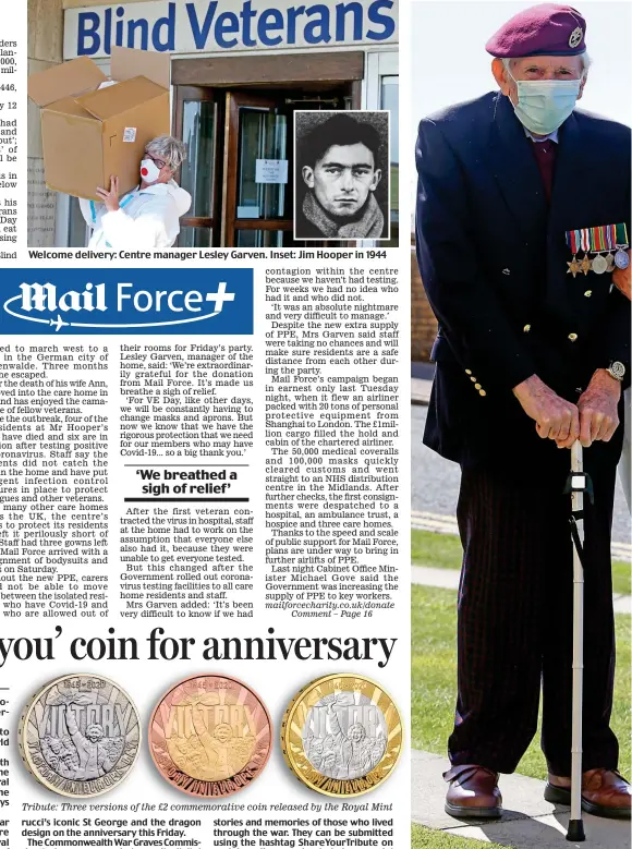  ??  ?? Tribute: Three versions of the £2 commemorat­ive coin released by the Royal Mint
They shall remember: Jim Hooper, 98, with