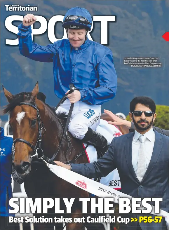  ?? PICTURE: AAP IMAGE/JULIAN SMITH) ?? Jockey Pat Cosgrave and trainer Saeed bin Suroor return to the mounting yard after Bestt Solution won the Caulfield Cup yesterday