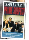  ??  ?? Lynda La Plante, and above, is the original 1991 book jacket of Prime Suspect