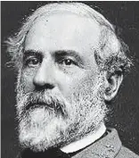  ??  ?? Always a Democrat: Robert E. Lee