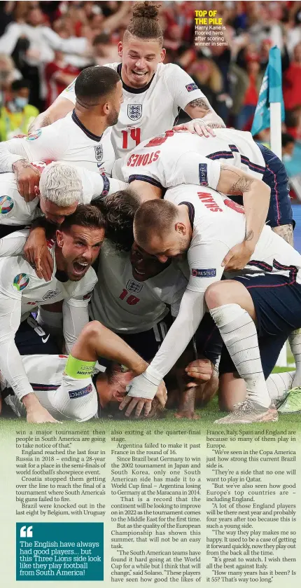  ??  ?? TOP OF THE PILE Harry Kane is floored hero after scoring winner in semi