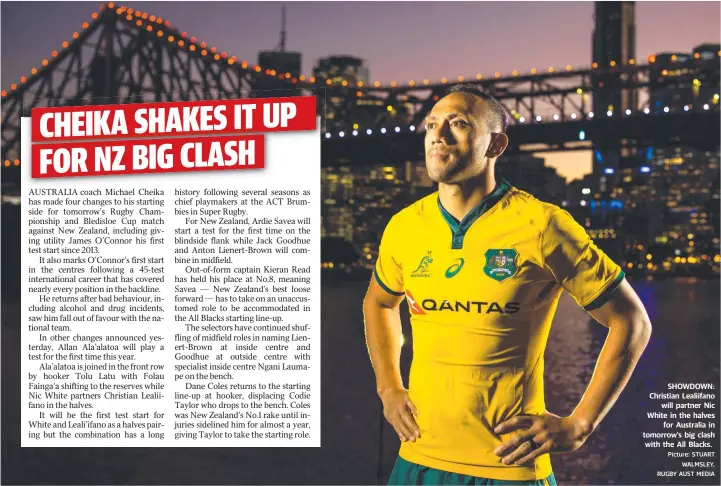  ?? Picture: STUART WALMSLEY, RUGBY AUST MEDIA ?? SHOWDOWN: Christian Lealiifano will partner Nic White in the halves for Australia in tomorrow’s big clash with the All Blacks.