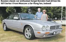  ??  ?? David and Jan Mattocks entered their 2001 X308 XJR in the concours. ‘I’ve had it five years and this one had been looked after from new. Unusually, it was chauffeur-driven,’ he said.