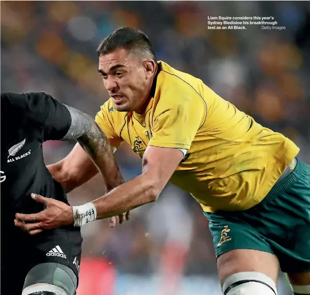  ??  ?? Liam Squire considers this year’s Sydney Bledisloe his breakthrou­gh test as an All Black.