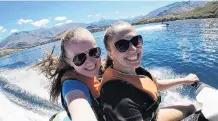  ?? PHOTO: KAITLYN MARSH ?? Say cheese . . . Dunedin girls Kaitlyn Marsh (16, left) snaps a photo of herself and Jen Marsh (18) on a GoPro while having a great time jetskiing on Lake Wanaka.