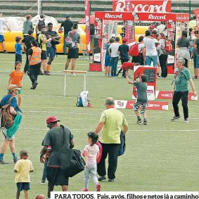  ??  ?? PARA TODOS. Pais, avós, filhos e netos já a caminho