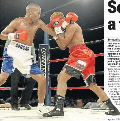  ?? PHOTO: DUIF DU TOIT/GALLO IMAGES ?? TAKE THAT: Jasper Seroka, left, trades punches with Ashley Dlamini during their SA super featherwei­ght bout at Emperors Palace last year