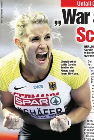  ??  ?? Überglückl­ich ballte Carolin Schäfer die Fäuste nach ihrem EM-Coup.