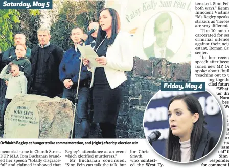  ??  ?? Saturday, May 5
Orfhlaith Begley at hunger strike commemorat­ion, and (right) after by-election win
Friday, May 4