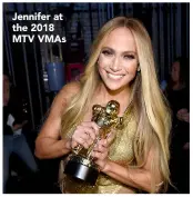  ??  ?? Jennifer at the 2018 MTV VMAS