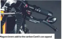  ??  ?? Magura levers add to the carbon Conti’s sex appeal