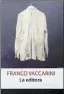  ??  ?? Galerna 218 págs. $315 LA EDITORA Franco Vaccarini