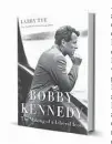  ??  ?? ‘Bobby Kennedy’ By Larry Tye. Random House, 608 pp., $32