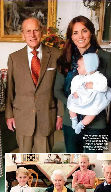  ??  ?? Hello great granny: The Queen and Philip with William, Kate, Prince George and Princess Charlotte at Balmoral in 201