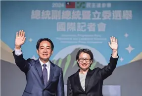  ?? LOUISE DELMOTTE/AP ?? From left, President-elect Lai Ching-te and Vice President-elect Bi-khim Hsiao celebrate winning Saturday’s election in Taipei, Taiwan.