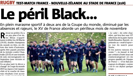  ?? (AFP) ?? Les Bleus en ordre de bataille pour affronter les Blacks. A h sur France 