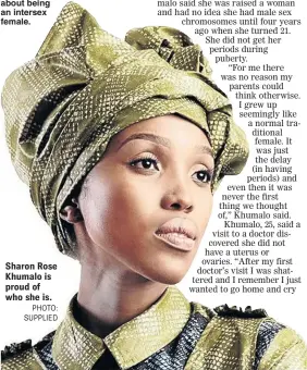  ?? PHOTO: SUPPLIED ?? Sharon Rose Khumalo is proud of who she is.