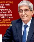  ??  ?? The banking sector remains strong with total capital adequacy ratio above 16 per cent, net stable funding ratio above 130 per cent, liquidity coverage ratio above 175 per cent and statutory liquid asset ratio above 32 per cent. With these performanc­e indicators, I do not think anyone needs an additional assurance on the current strength of the banking system Daily News, 08 June 2020 PROF.W.D. LAKSHMAN Governor of the Central Bank