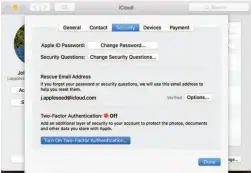  ??  ?? You can set up two-factor authentica­tion for icloud.