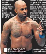  ??  ?? NO.1 CONTENDER: British star Manuwa