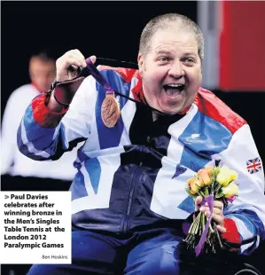  ?? Ben Hoskins ?? > Paul Davies celebrates after winning bronze in the Men’s Singles Table Tennis at the London 2012 Paralympic Games