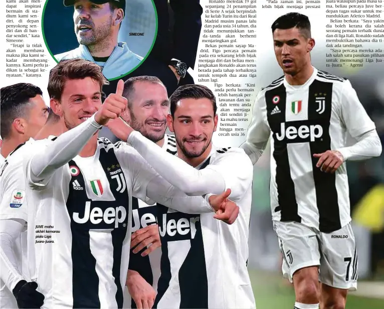  ??  ?? JUVE mahu akhiri kemarau piala Liga Juara-Juara.
SIMEONE
RONALDO