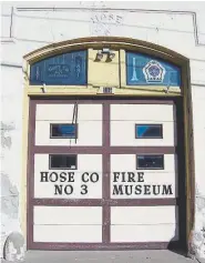  ??  ?? Hose Company No. 3 Fire Museum in Pueblo.